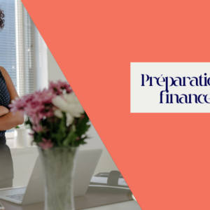 Préparation Financement